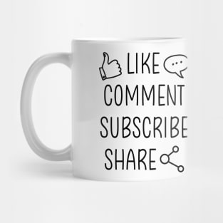 Youtuber Blogger - Like comment subscribe share Mug